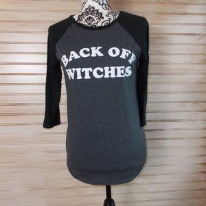 City Streets "Back Off Witches" Raglan Tee